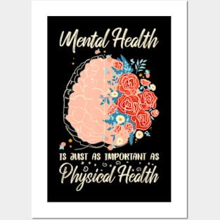 Mental Health Is Just As Important As Physical Health Brain Posters and Art